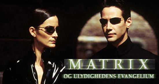 Matrix og ulydighedens evangelium